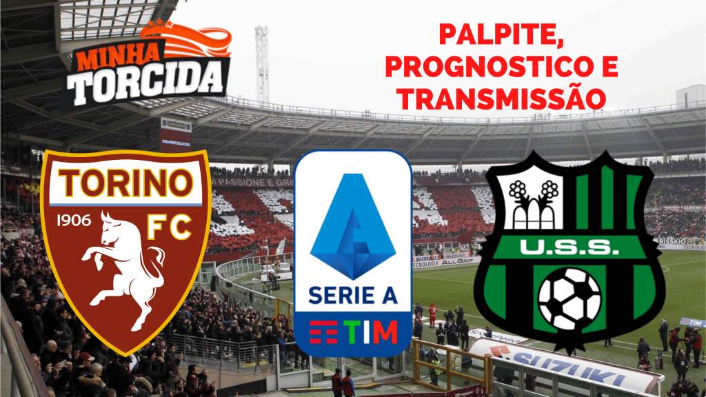 Palpite Torino x Sassuolo- Prognóstico e transmissão do Série A (17/09)