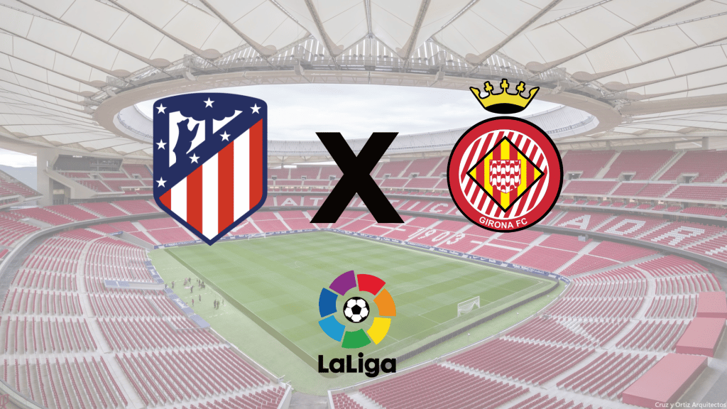Atlético de Madrid x Girona: onde assistir ao vivo, horário e escalações