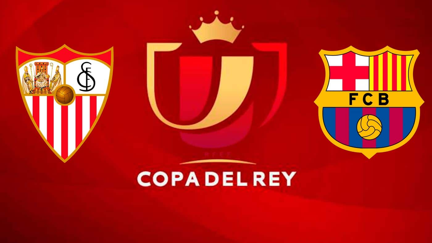Sevilla x Barcelona: Palpite da semifinal da Copa do Rei da Espanha (10/02)
