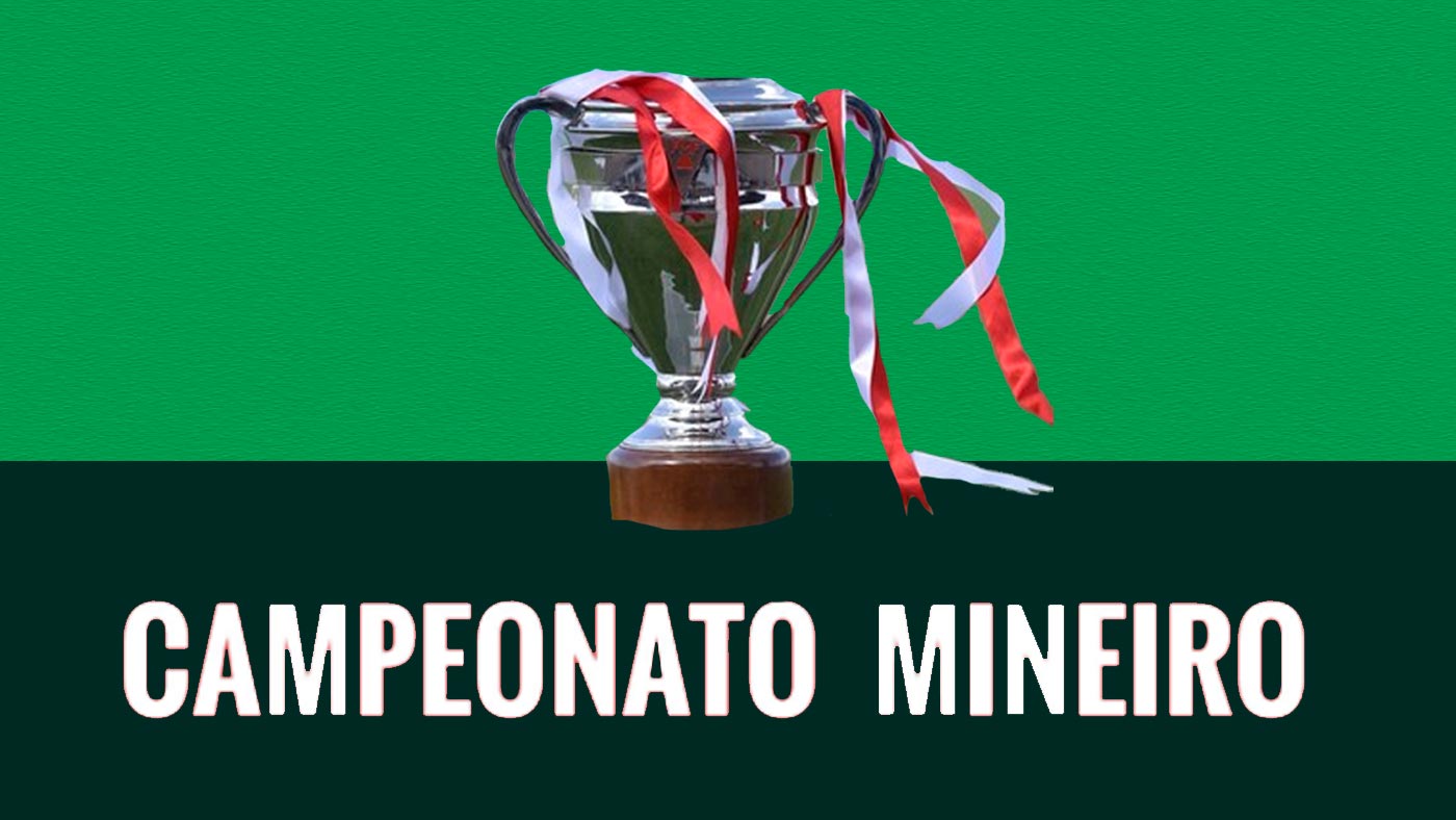 Confira as datas das finais do Campeonato Mineiro 2021