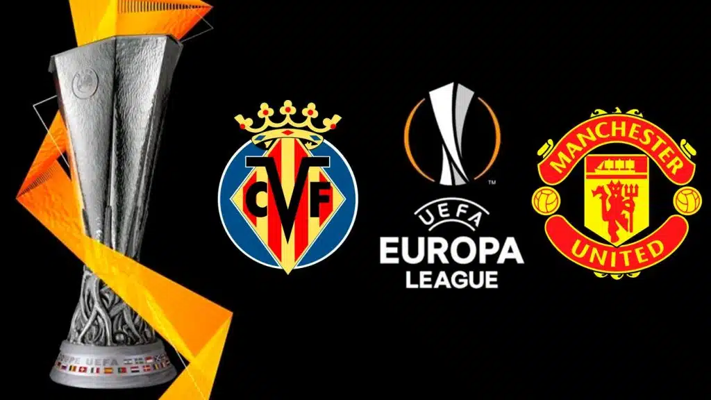 Villareal x Manchester United: Onde assistir ao vivo a final da UEFA Europa League