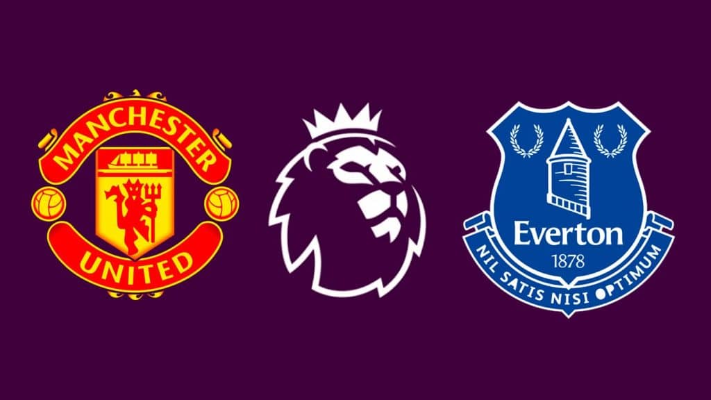 Manchester United x Everton: Onde assistir ao vivo, horário e escalações