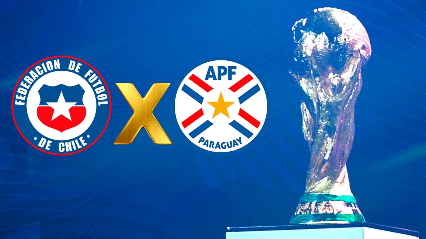 Chile x Paraguai Onde assistir ao vivo, horário e escalações