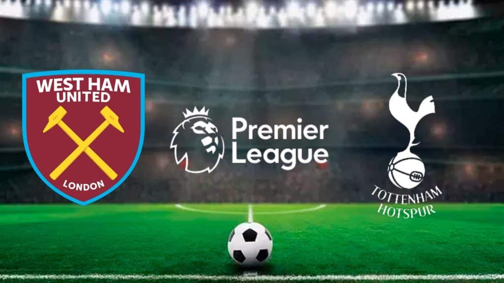 West Ham x Tottenham Onde assistir ao vivo, horário e escalações