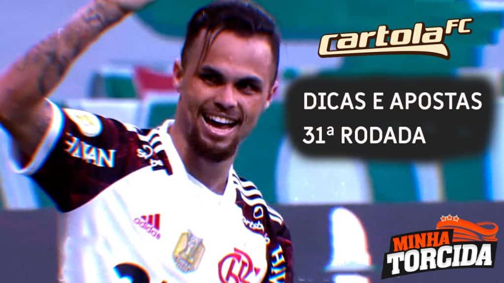 Cartola FC; Dicas e apostas para a 31ª rodada