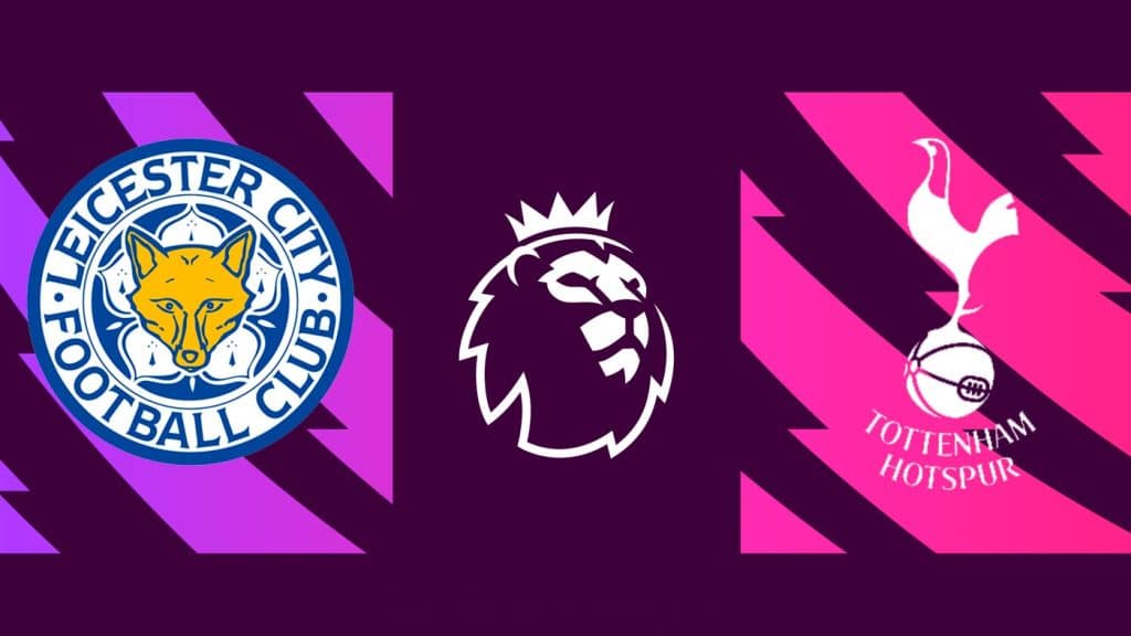 Leicester x Tottenham: Palpite e prognóstico do jogo da Premier League (19/01)