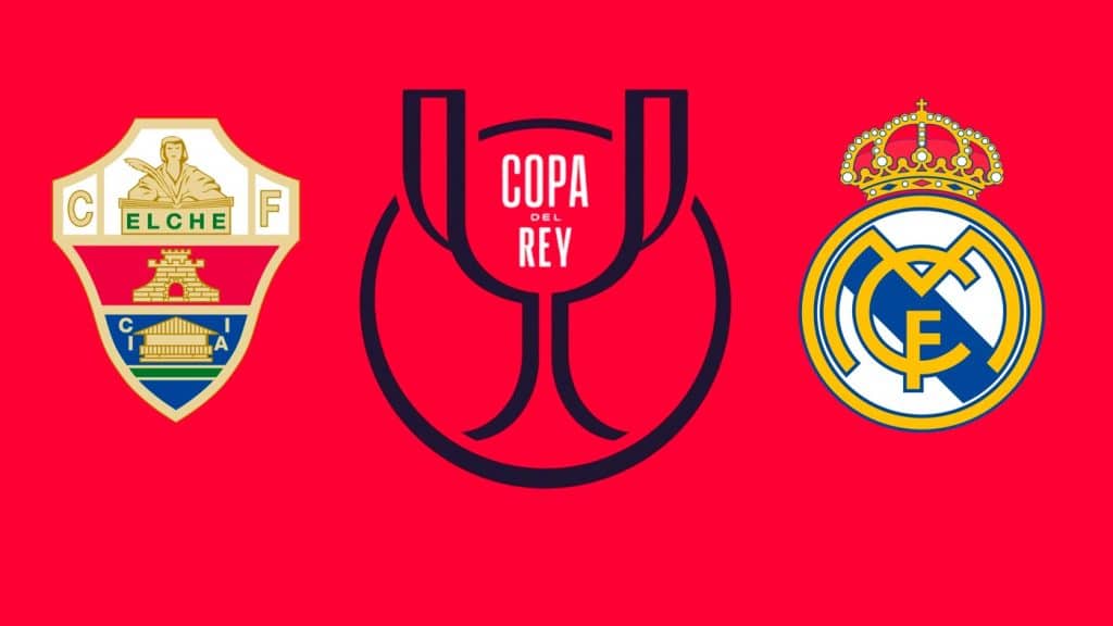 Elche x Real Madrid: Palpite e prognóstico do jogo da Copa do Rei (20/01)