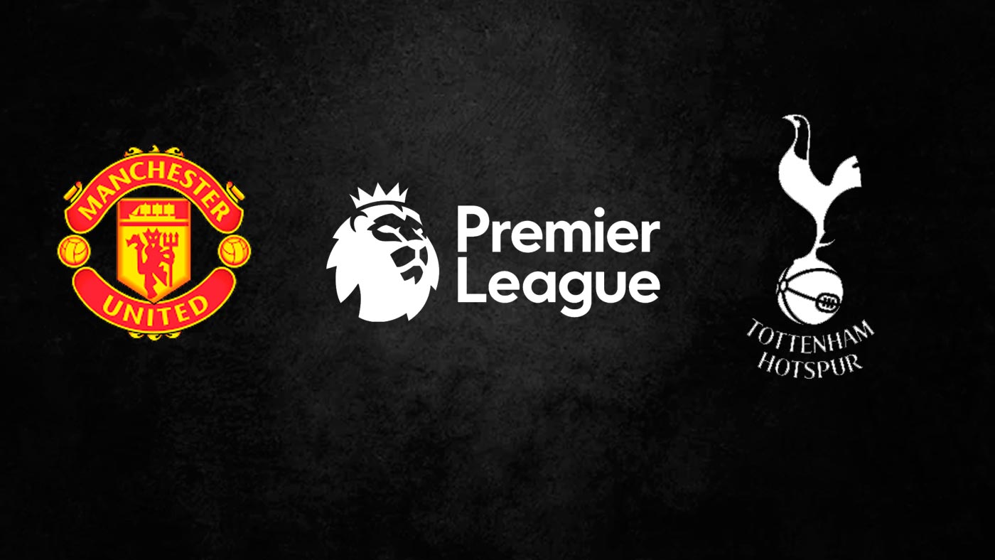 Manchester United x Tottenham Palpite, prognóstico e transmissão do