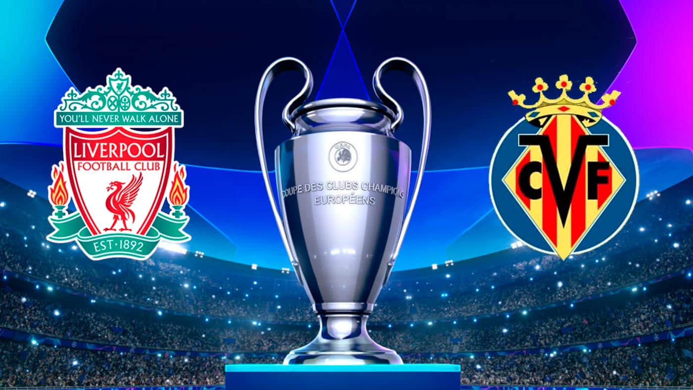 Liverpool x Villarreal: Transmissão ao vivo, horário e escalações
