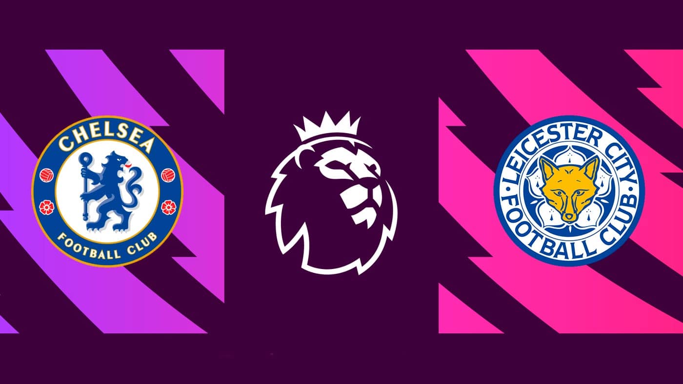 Chelsea x Leicester: Palpite, prognóstico e transmissão do jogo da Premier League (19/05)
