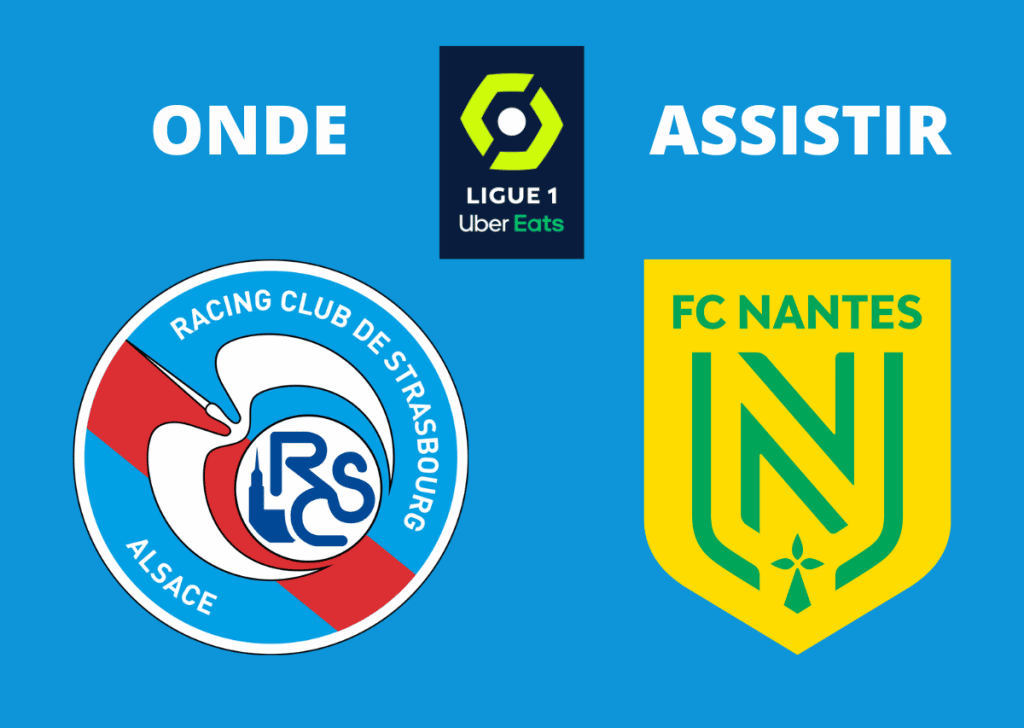 Strasbourg x Nantes: onde assistir ao vivo, horário e escalações — 31/08