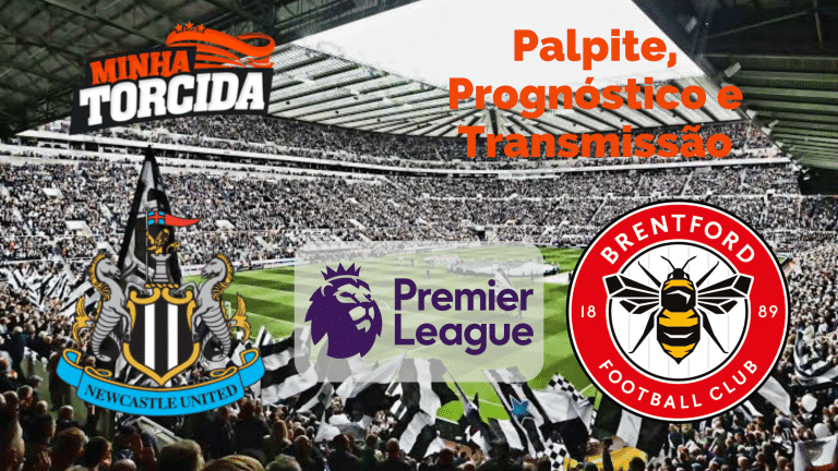 Palpite Newcastle x Brentford – Prognóstico e transmissão da Premier League (08/10)