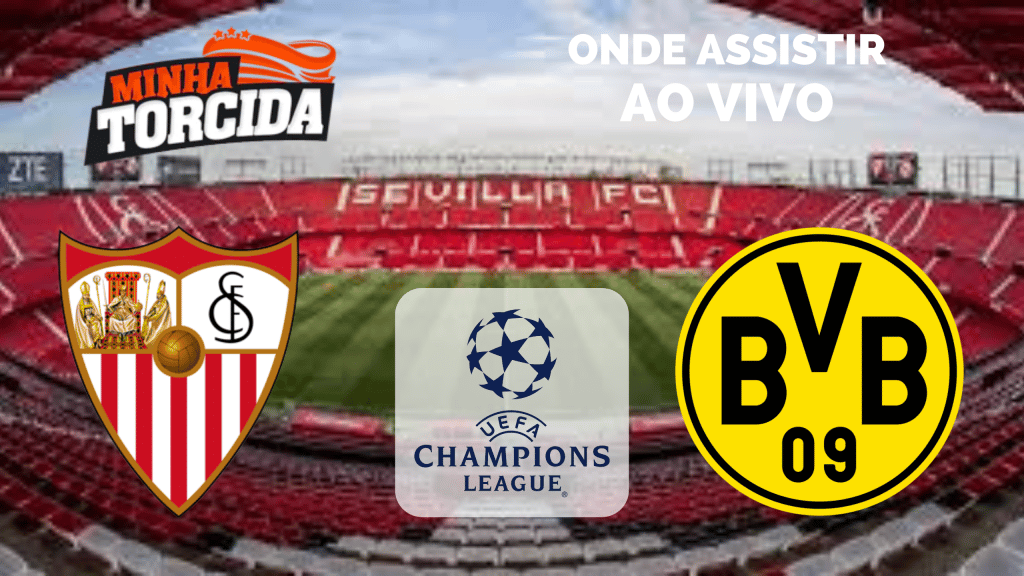 Sevilla x Borussia Dortmund: onde assistir ao vivo, horário e escalações