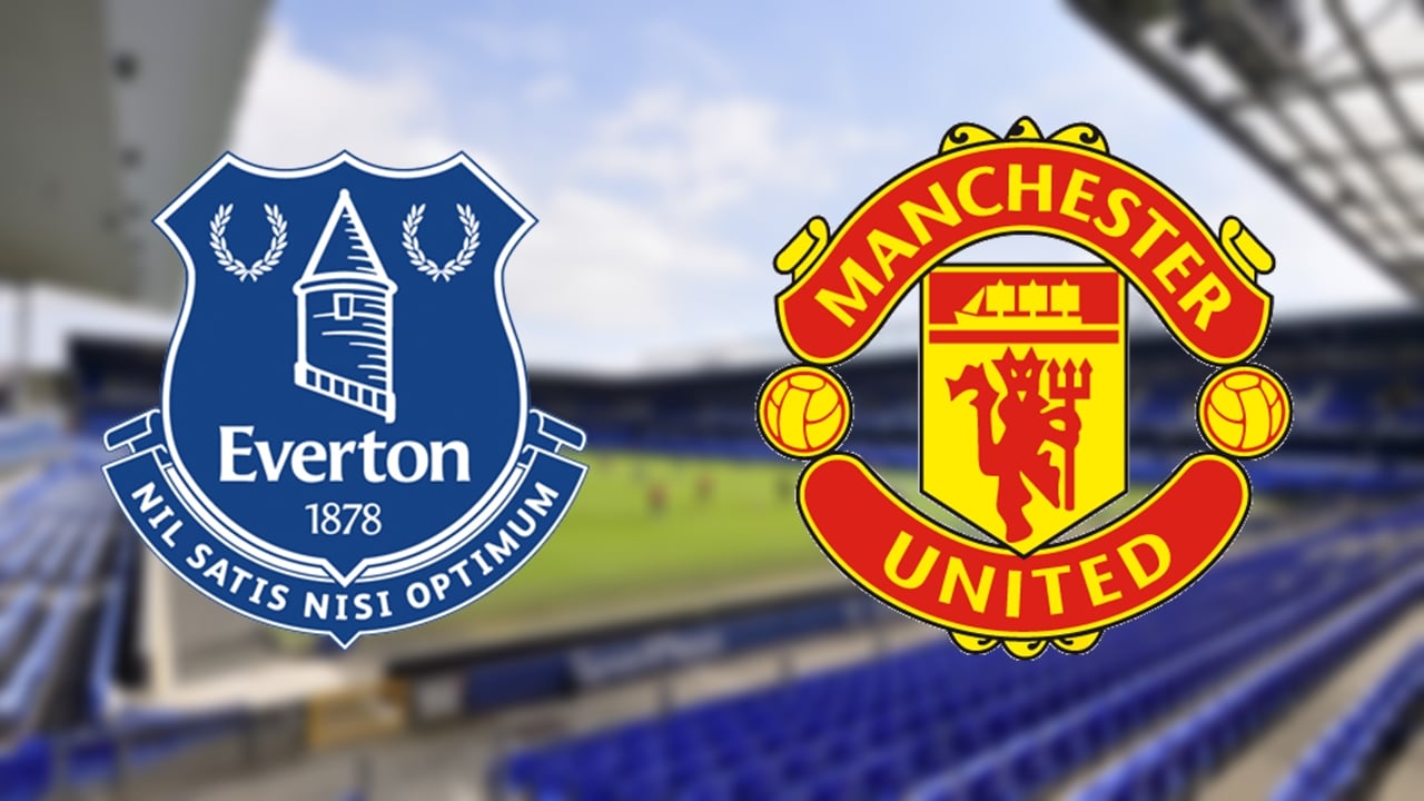 Everton x Manchester United: onde assistir ao vivo, horário e escalações