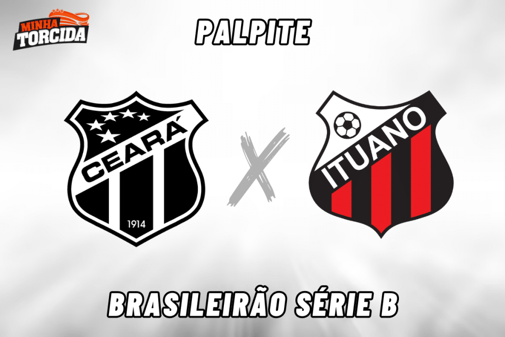 Ceará x Ituano palpite, odds e prognóstico - 28/07/2023