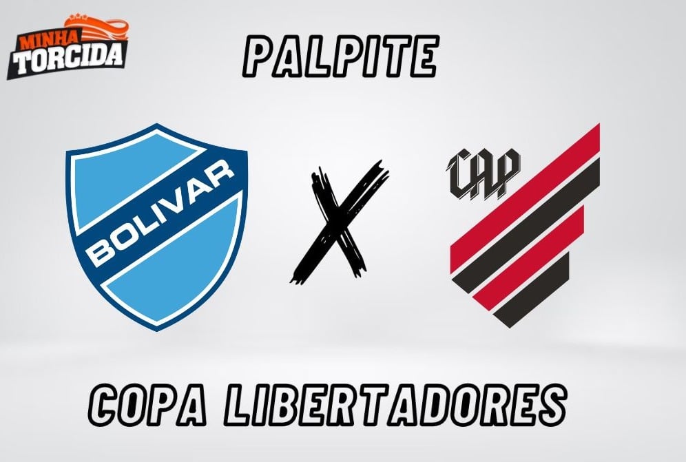 Bolívar x Athletico-PR palpite, odds e prognóstico – 01/08/2023