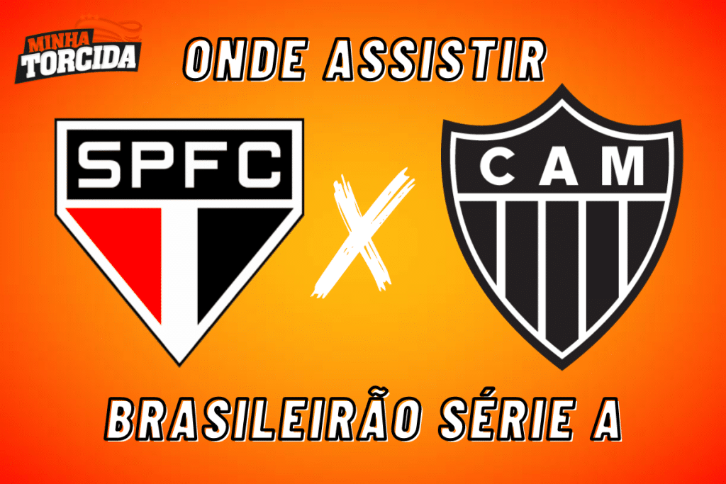 São Paulo x Atlético-MG: onde assistir ao vivo, horário e escalações