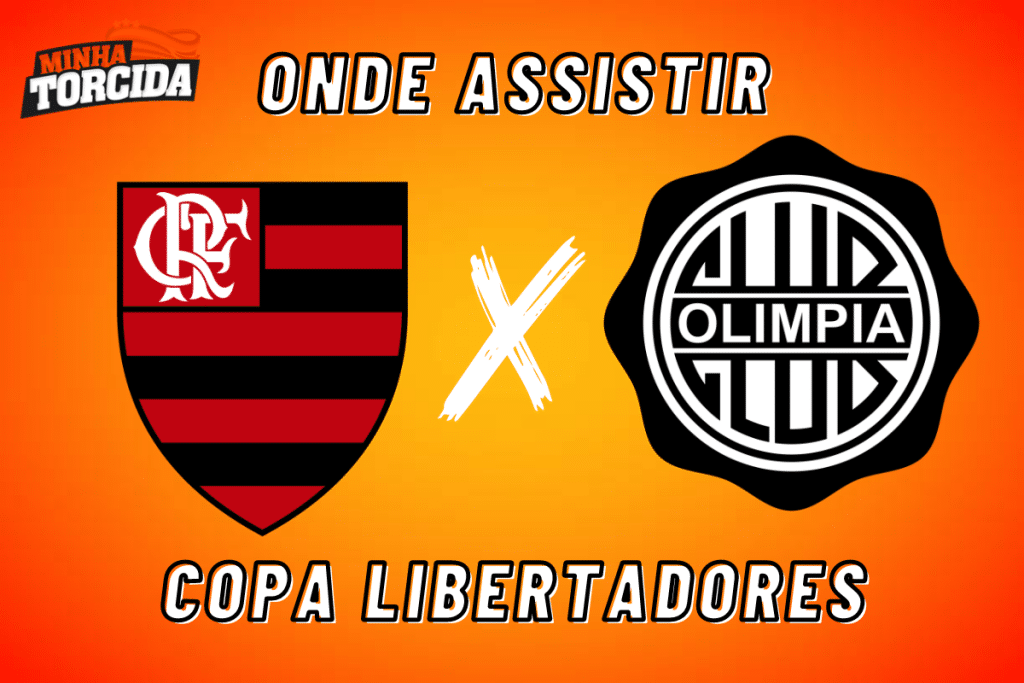 Flamengo x Olimpia: onde assistir ao vivo, horário e escalações