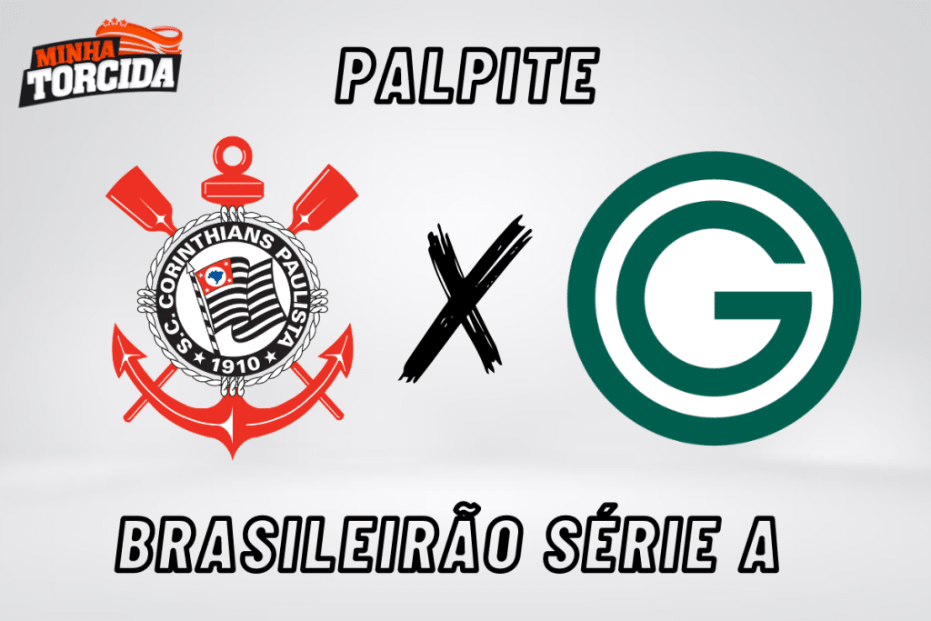 Corinthians x Goiás palpite, odds e prognóstico – 26/08/2023