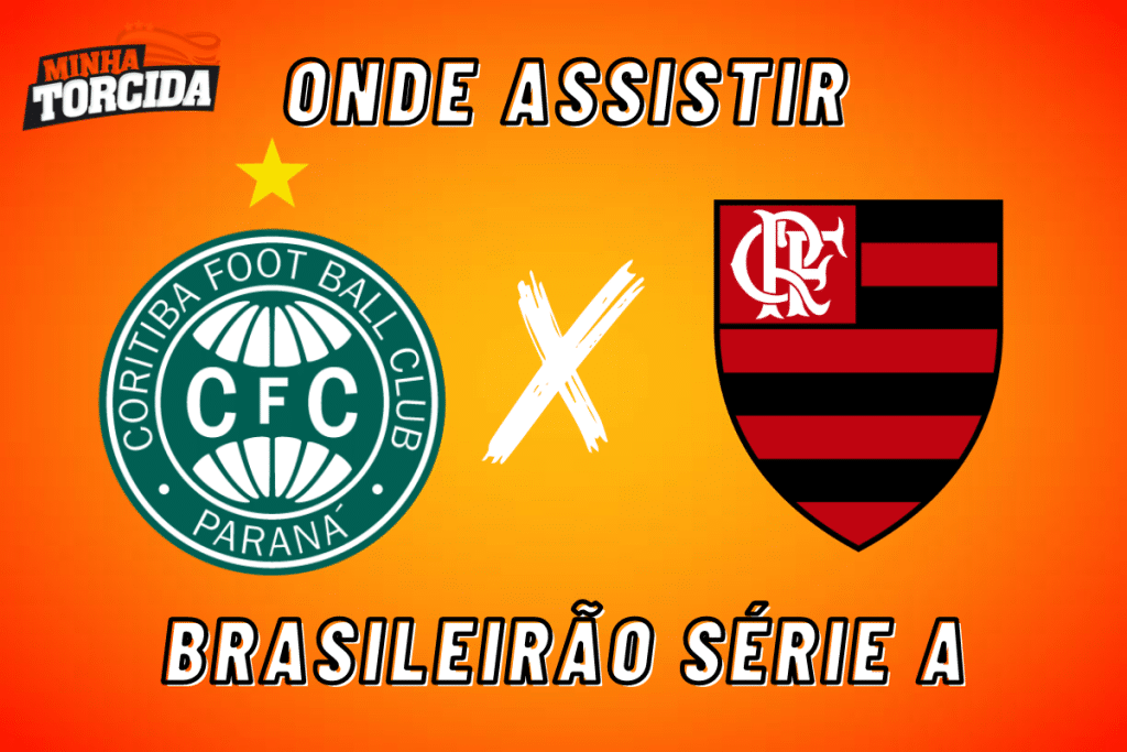 Coritiba x Flamengo: onde assistir ao vivo, horário e escalações