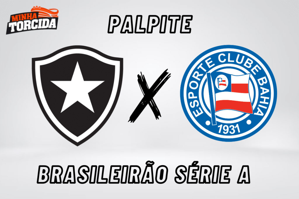 Botafogo x Bahia palpite, odds e prognóstico – 27/08/2023