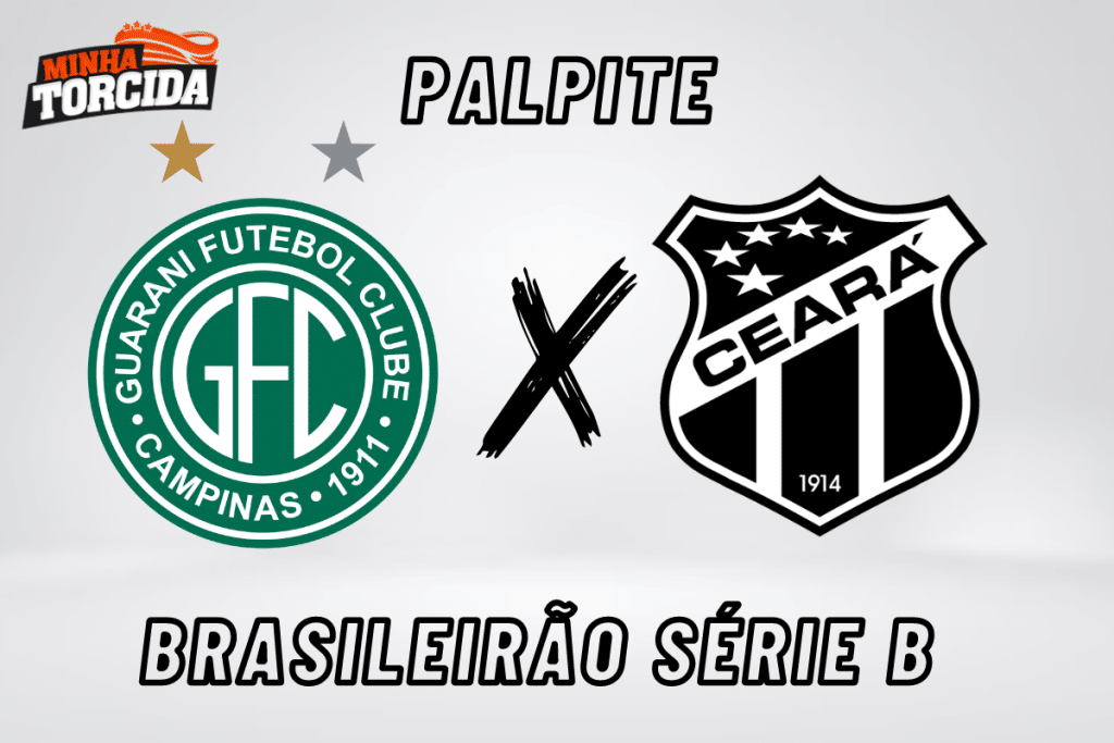 Guarani x Ceará palpite, odds e prognóstico – 02/08/2023