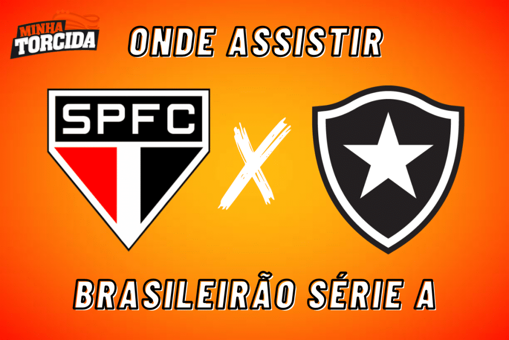 São Paulo x Botafogo: onde assistir ao vivo, horário e escalações