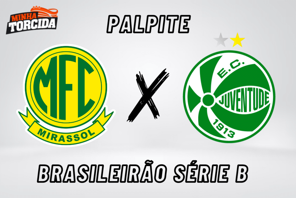 Mirassol x Juventude palpite, odds e prognóstico – 22/08/2023