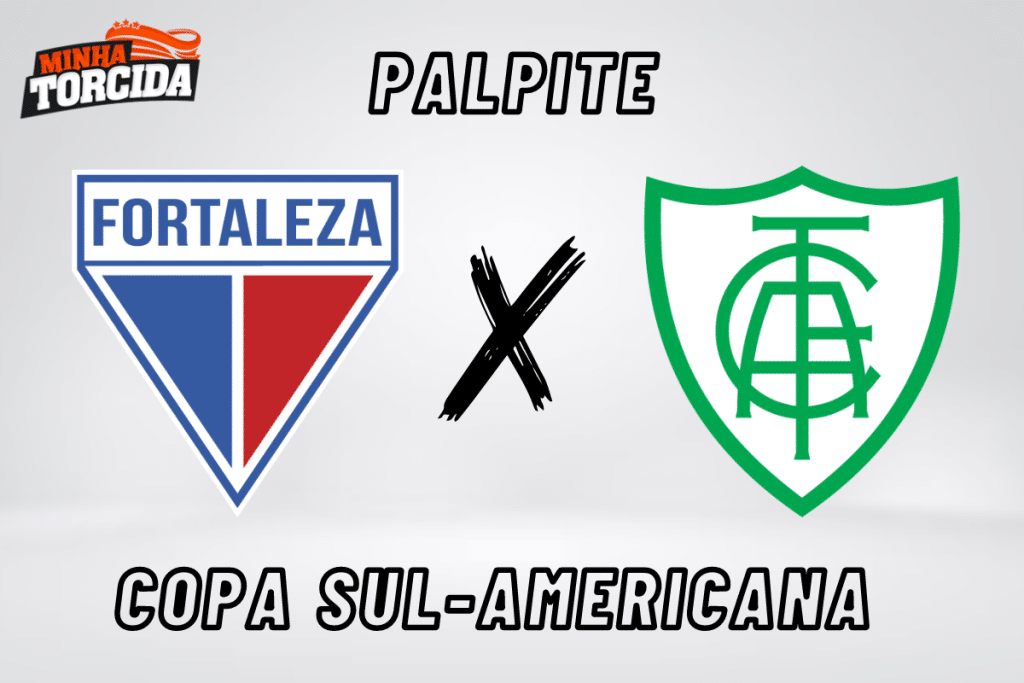 Fortaleza x América-MG palpite, odds e prognóstico - 31/08/2023