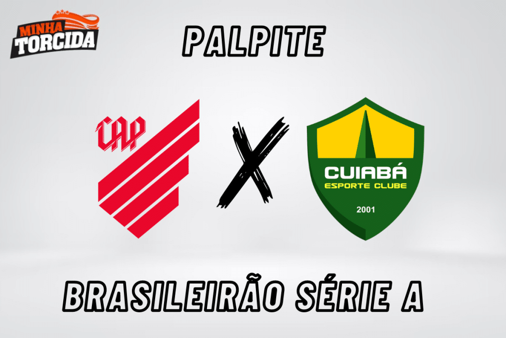 Athletico-PR x Cuiabá palpite, odds e prognóstico – 15/08/2023
