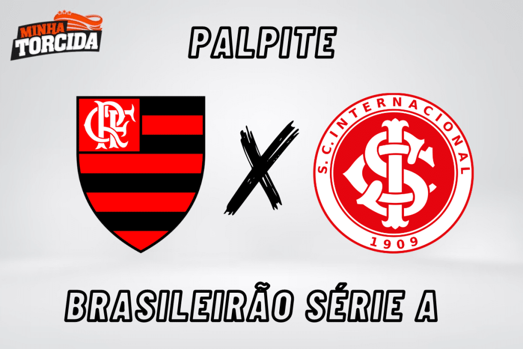 Flamengo x Internacional palpite, odds e prognóstico – 25/08/2023