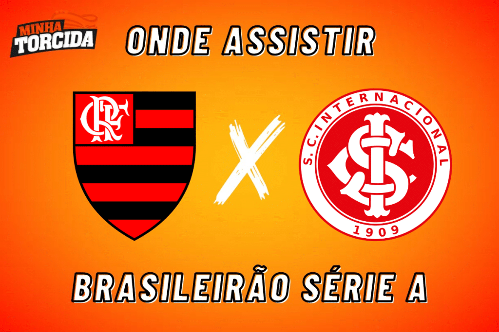 Flamengo x Internacional: onde assistir ao vivo, horário e escalações