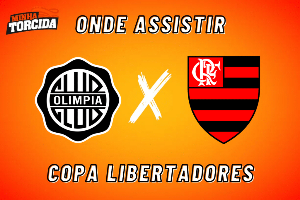 Olimpia x Flamengo: onde assistir ao vivo, horário e escalações