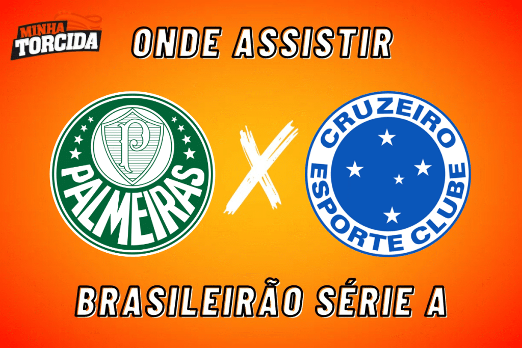 Palmeiras x Cruzeiro: onde assistir ao vivo, horário e escalações