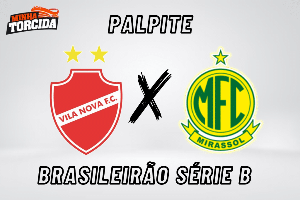 Vila Nova x Mirassol palpite, odds e prognóstico – 17/08/2023