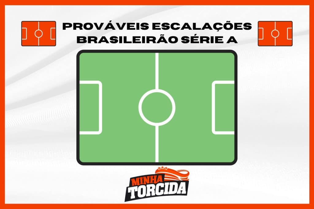 Veja as prováveis escalações: Brasileirão Série A 2023 – 24ª rodada