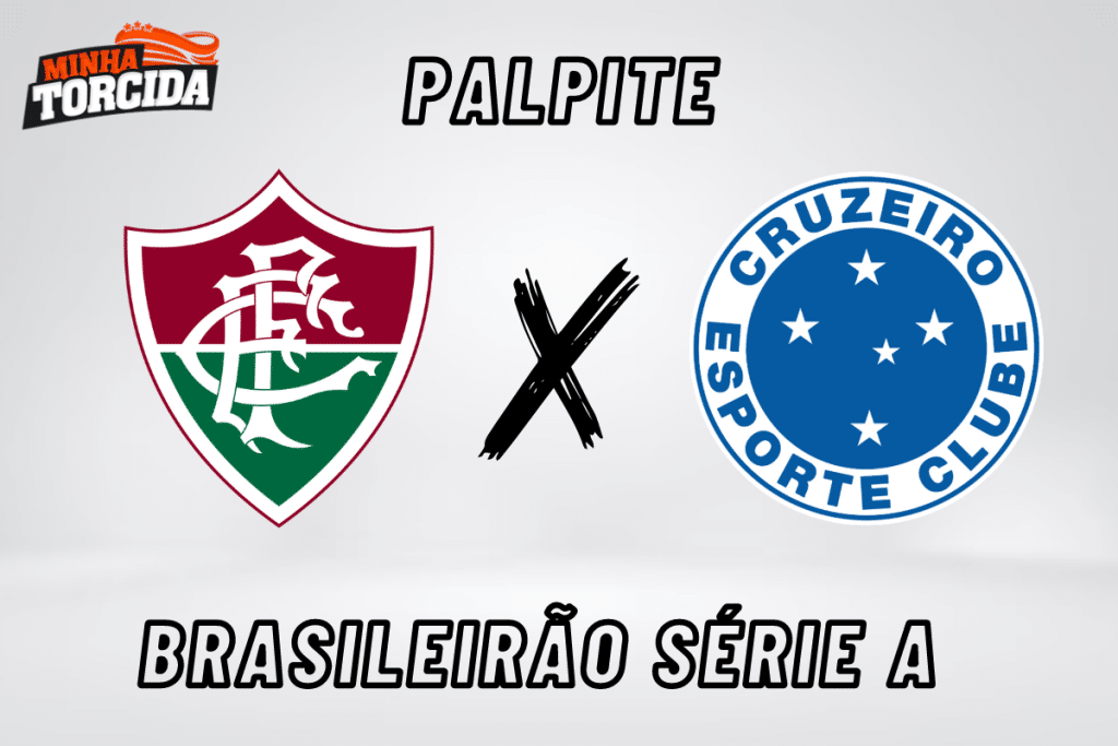 Fluminense x Cruzeiro palpite, odds e prognóstico do Brasileirão Série A - 20/09/2023
