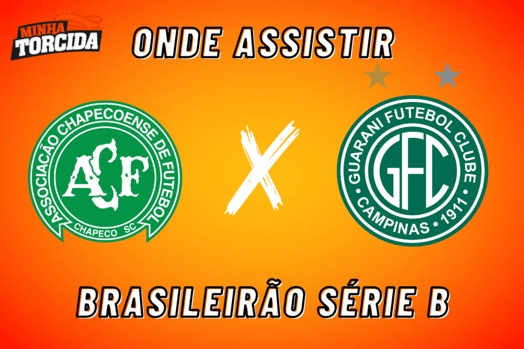 Chapecoense x Guarani: onde assistir ao vivo, horário e escalações