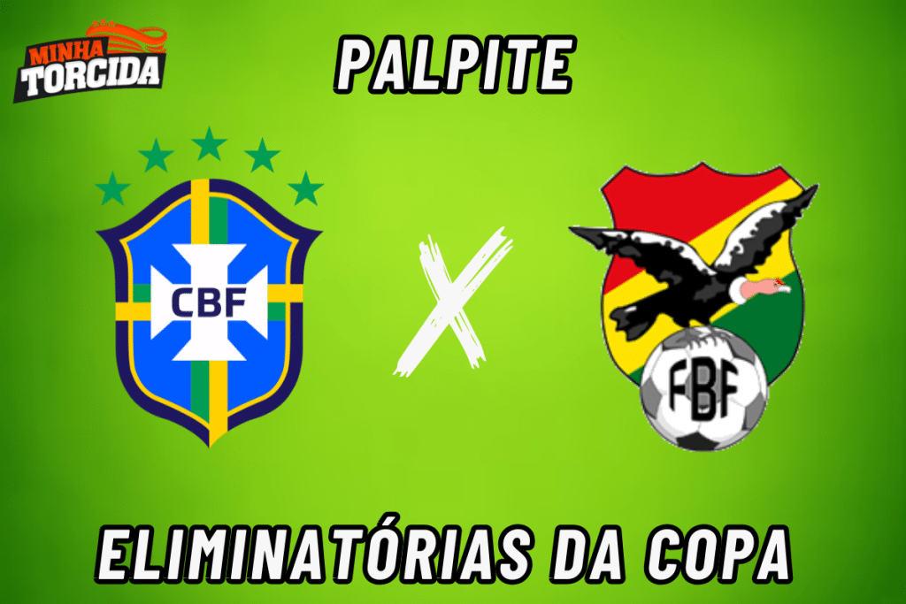 Brasil x Bolívia palpite, odds e prognóstico - 08/09/2023