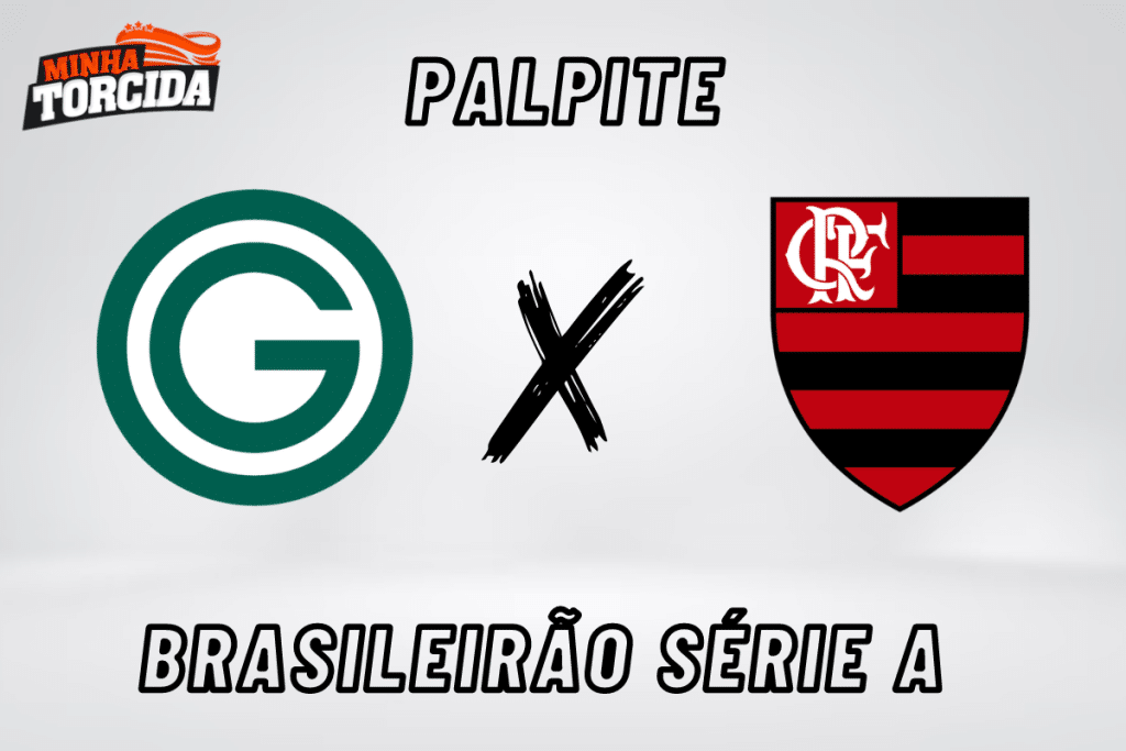 Goiás x Flamengo palpite, odds e prognóstico do Brasileirão Série A – 20/09/2023