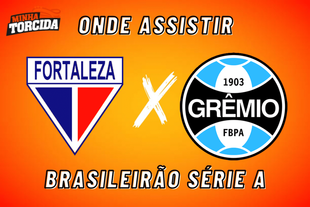 Fortaleza x Grêmio: onde assistir ao vivo, horário e escalações