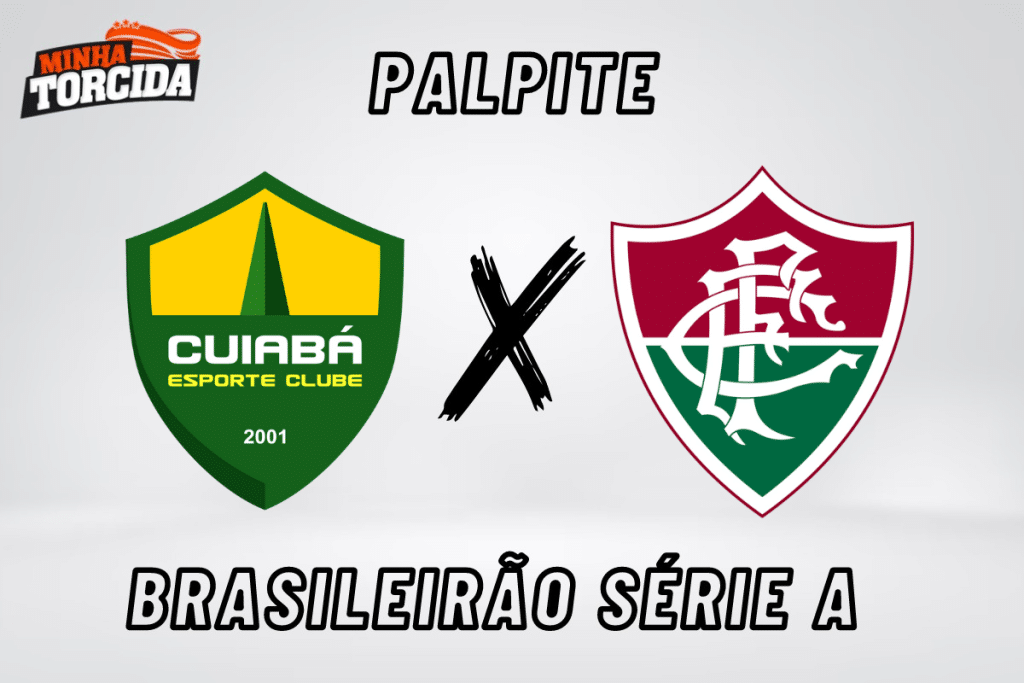 Cuiabá x Fluminense palpite, odds e prognóstico do Brasileirão Série A – 30/09/2023