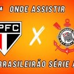 São Paulo x Corinthians: onde assistir ao vivo, horário e escalações
