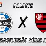 F12.Bet apostas: melhores palpites Grêmio x Flamengo